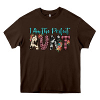 Chocolate Brown i am perfect aunt Heavy Core Tee - JahusDesignShop