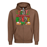 Chestnut Is It Christmas Break Yet Zipper Hoodie - CowhideDigitalArt