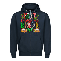 Navy Is It Christmas Break Yet Zipper Hoodie - CowhideDigitalArt