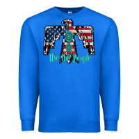 True Royal we the people Premium Sweatshirt - RacoonDesign