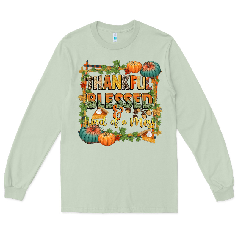 Thankful Blessed And Kind Of A Mess Long Sleeve Tee by CowGirlArtShop | Teevron