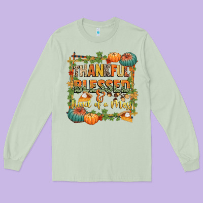Thankful Blessed And Kind Of A Mess Long Sleeve Tee Designed By Cowgirlartshop
