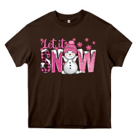 Chocolate Brown Pink Let It Snow With Cute Snowman Heavy Core Tee - BundleAndBundleShop
