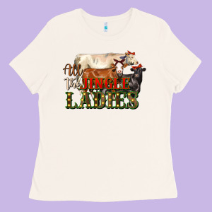 All The Jingle Ladies Christmas Cows Ladies Tee Designed By Lillyallendesigns