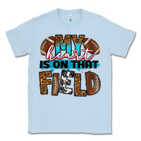 Dusty Blue my heart is on that field football Classic Tee - RanaPortraitStore