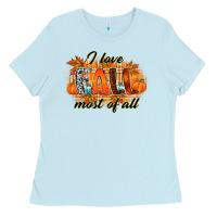 Baby Blue i love fall most of all Ladies Tee - RacoonDesign