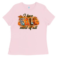 Bubblegum Pink i love fall most of all Ladies Tee - RacoonDesign