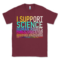 Burgundy Hot Trend I Support Science Human Rights Public Education Classic Tee - lanVoArt