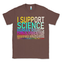Chestnut Hot Trend I Support Science Human Rights Public Education Classic Tee - lanVoArt