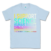 Dusty Blue Hot Trend I Support Science Human Rights Public Education Classic Tee - lanVoArt