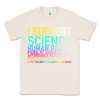 Natural Hot Trend I Support Science Human Rights Public Education Classic Tee - lanVoArt