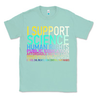 Seafoam Hot Trend I Support Science Human Rights Public Education Classic Tee - lanVoArt