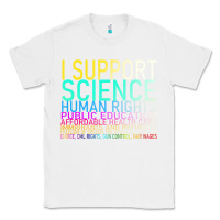White Hot Trend I Support Science Human Rights Public Education Classic Tee - lanVoArt