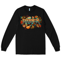 Black thankful for everything Long Sleeve Tee - CowGirlArtShop