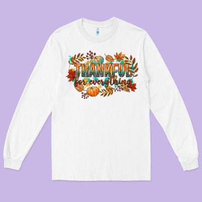 Thankful For Everything Long Sleeve Tee Designed By Cowgirlartshop