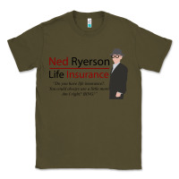 Army Green ned ryerson life insurance. groundhog day Classic Tee - lanVoArt