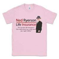 Bubblegum Pink ned ryerson life insurance. groundhog day Classic Tee - lanVoArt