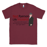 Burgundy ned ryerson life insurance. groundhog day Classic Tee - lanVoArt