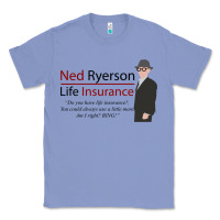 Colony Blue ned ryerson life insurance. groundhog day Classic Tee - lanVoArt