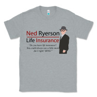 Heather Grey ned ryerson life insurance. groundhog day Classic Tee - lanVoArt