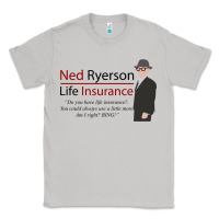 Moon Dust ned ryerson life insurance. groundhog day Classic Tee - lanVoArt