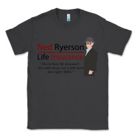 Smoke ned ryerson life insurance. groundhog day Classic Tee - lanVoArt