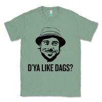 Sage snatch   d'ya like dags. Classic Tee - lanVoArt