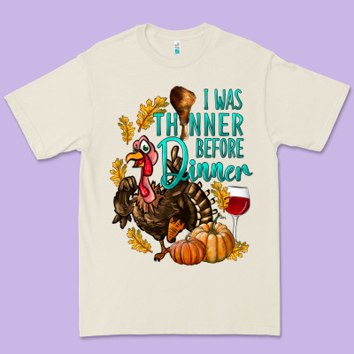 I Was Thinner Before Dinner Turkey Thanksgiving Premium Tee Designed By Lillyallendesigns