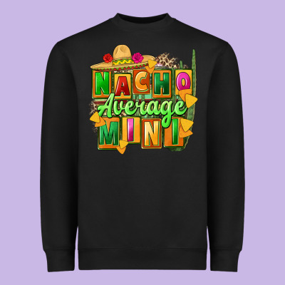 Nacho Average Mini Heavyweight Sweatshirt Designed By Fadigitalartstudio
