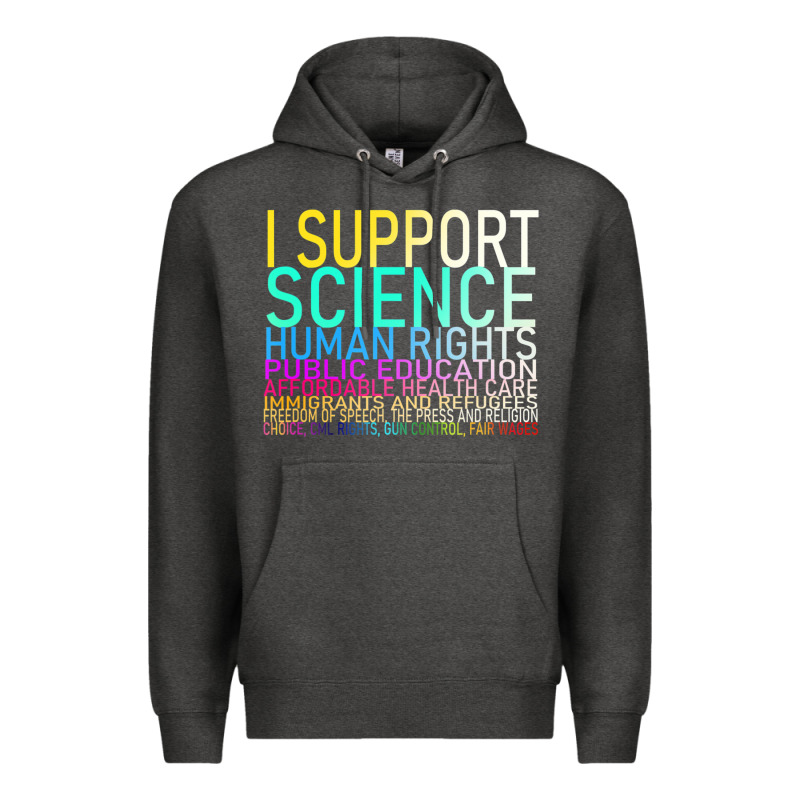 Hot Trend I Support Science Human Rights Public Education Premium Hoodie by lanVoArt | Teevron