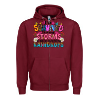 Burgundy ive survived too many storms to be thered by raind Zipper Hoodie - CowhideDigitalArt