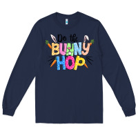 Do The Bunny Hop Easter Long Sleeve Tee | Teevron
