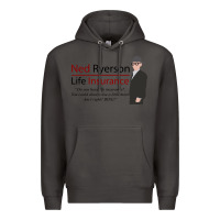 Smoke ned ryerson life insurance. groundhog day Premium Hoodie - lanVoArt