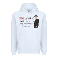 White ned ryerson life insurance. groundhog day Premium Hoodie - lanVoArt