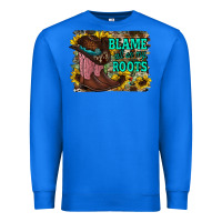 True Royal blame all on my roots Premium Sweatshirt - RacoonDesign