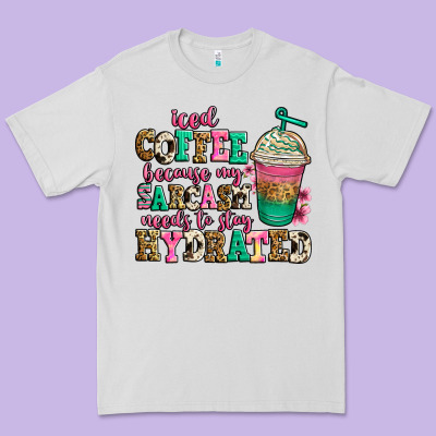 Iced Coffee Because My Sarcasm Needs To Stay Hydra Premium Tee Designed By Jasminsmagicworld