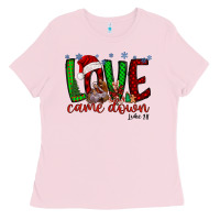 Bubblegum Pink love came dow christmas Ladies Tee - RacoonDesign