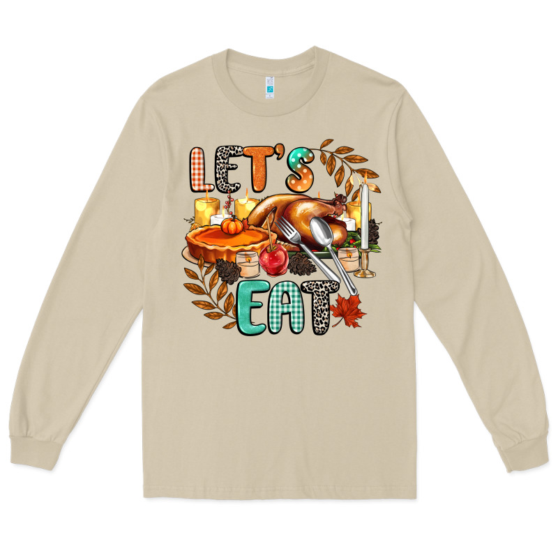 Lets Eat Long Sleeve Tee by CowGirlArtShop | Teevron