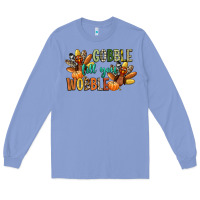 Colony Blue gobble till you wobble Long Sleeve Tee - CowGirlArtShop