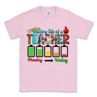 Bubblegum Pink battery life of a teacher monday friday Classic Tee - RanaPortraitStore