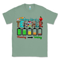 Sage battery life of a teacher monday friday Classic Tee - RanaPortraitStore
