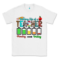 White battery life of a teacher monday friday Classic Tee - RanaPortraitStore