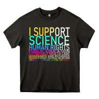 Asphalt Hot Trend I Support Science Human Rights Public Education Heavy Core Tee - lanVoArt