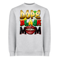 Dope Black Mom Heavyweight Sweatshirt | Teevron