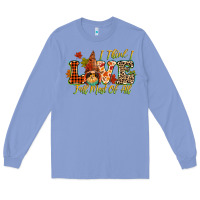 Colony Blue i think i love fall most of all Long Sleeve Tee - CowGirlArtShop