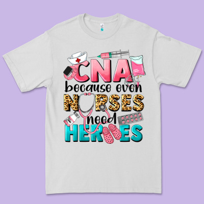 Western Cna Because Nurses Need Heroes Premium Tee Designed By Lillyallendesigns
