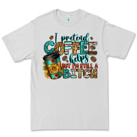 Dove Grey i pretend coffee helps but i'm still a bitch Premium Tee - Jasminsmagicworld