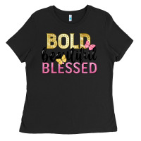 Black bold beautiful blessed Ladies Tee - LillyAllenDesigns