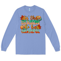 Colony Blue tis the season to be grateful Long Sleeve Tee - CowGirlArtShop
