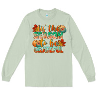 Matcha tis the season to be grateful Long Sleeve Tee - CowGirlArtShop